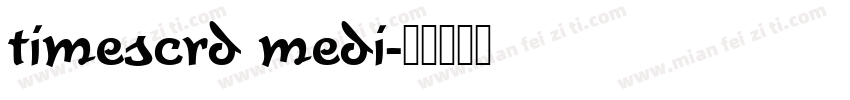 timescrd medi字体转换